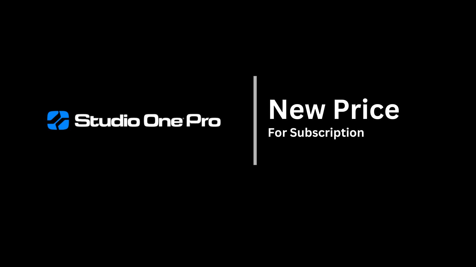 PreSonus New Price for Studio One Pro License and Upgrades